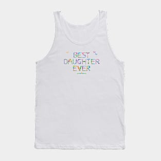 Best Daughter Ever - tropical word art Tank Top